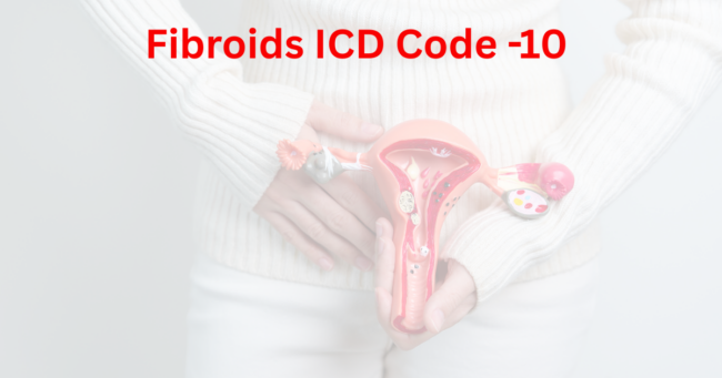 ICD-10 Code For Uterine Fibroids